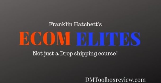 Ecom Elite Review; it’s not just a dropshipping course.