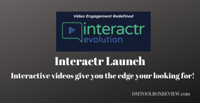 Launching: Interactr Evolution