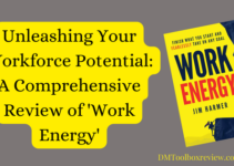 Unleashing Your Workforce Potential: A Comprehensive Review of ‘Work Energy’